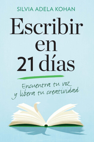 Cover of Escribir en 21 dias / Write for 21 Days in a Row