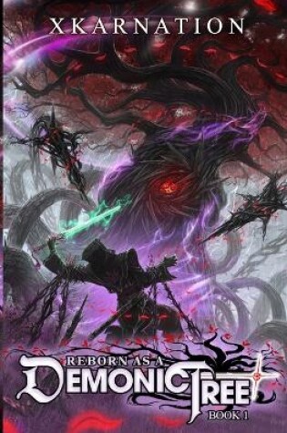 Cover of Reborn as a Demonic Tree