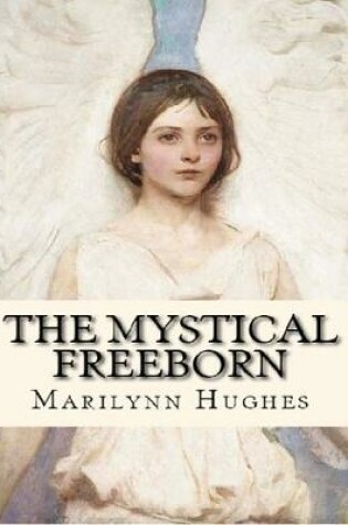 Cover of The Mystical Freeborn