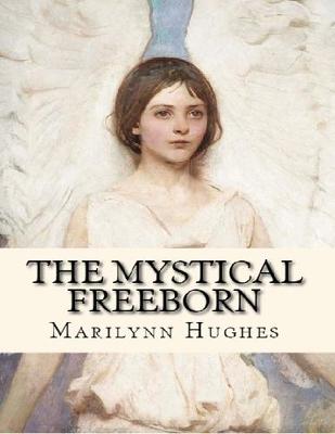 Book cover for The Mystical Freeborn