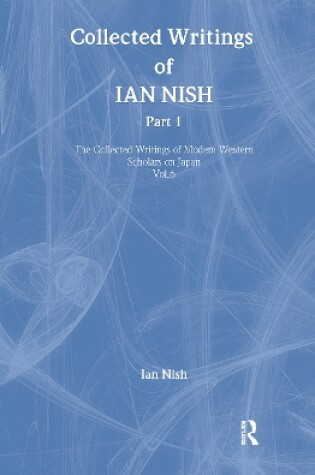 Cover of Ian Nish - Collected Writings