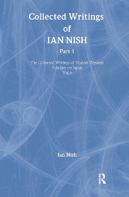 Book cover for Ian Nish - Collected Writings