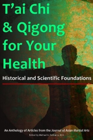 Cover of T'ai Chi & Qigong for Your Health