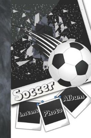 Cover of Instant Photo Soccer Album