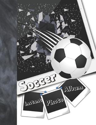 Book cover for Instant Photo Soccer Album