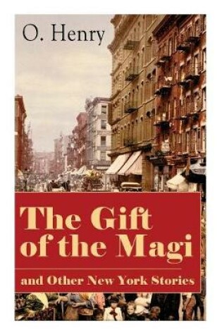 Cover of The Gift of the Magi and Other New York Stories