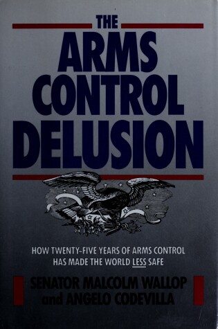 Cover of Arms Control Delusion