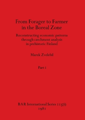 Cover of From Forager to Farmer in the Boreal Zone, Part i