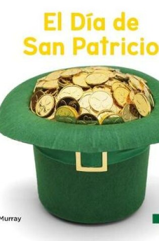 Cover of El Dia de San Patricio (Saint Patrick's Day)