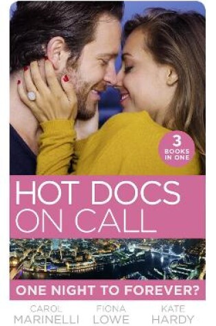 Cover of Hot Docs On Call: One Night To Forever?