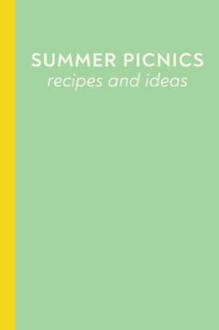 Cover of Summer Picnics Recipes and Ideas