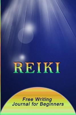 Book cover for Reiki Free Writing Journal for Beginners