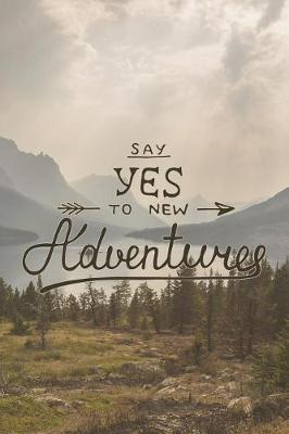 Book cover for Say Yes To New Adventures