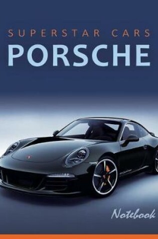 Cover of Superstar Cars Porsche Notebook