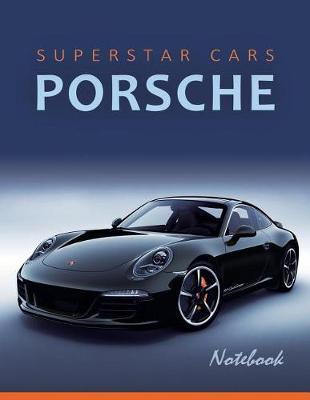 Book cover for Superstar Cars Porsche Notebook
