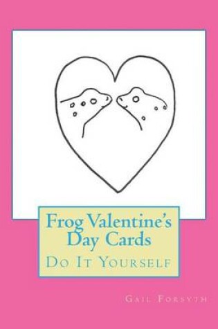 Cover of Frog Valentine's Day Cards