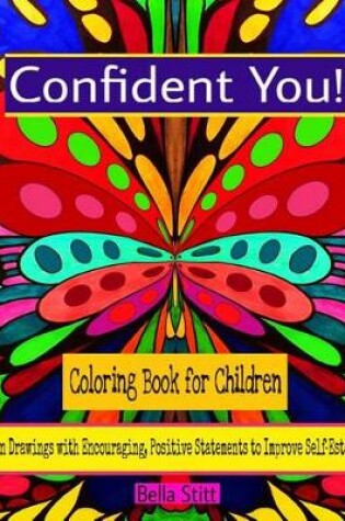 Cover of Confident You! Coloring Book for Children