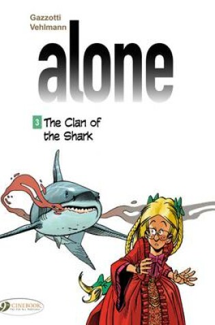 Cover of Alone 3 - The Clan Of The Shark