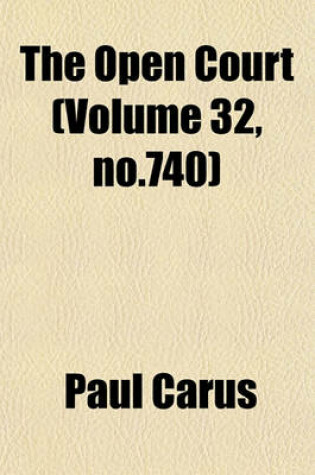 Cover of The Open Court (Volume 32, No.740)