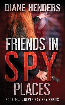 Cover of Friends In Spy Places