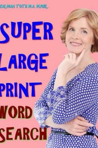 Cover of Super Large Print Word Search