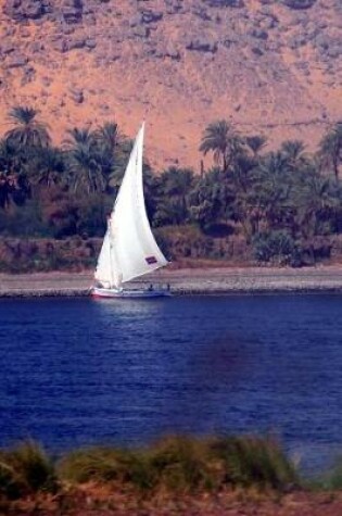 Cover of A Felucca Sailing Boat Traversing the Nile River Near Aswan, Egypt Journal