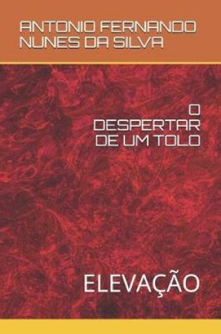 Cover of O Despertar de Um Tolo