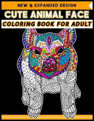 Book cover for Cute Animal Face Coloring Book for Adult