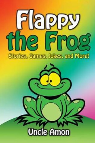 Cover of Flappy the Frog