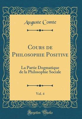 Book cover for Cours de Philosophie Positive, Vol. 4