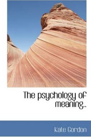 Cover of The Psychology of Meaning..