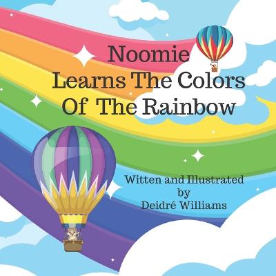 Cover of Noomie Learns The Colors Of The Rainbow