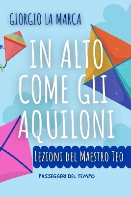 Book cover for In Alto Come Gli Aquiloni
