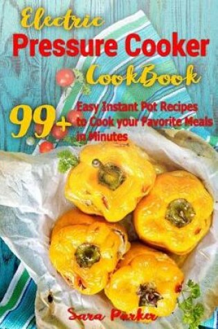 Cover of Electric Pressure Cocker Cookbook