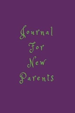 Cover of Journal For New Parents