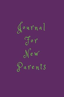 Book cover for Journal For New Parents