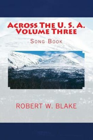 Cover of Across The U. S. A. Volume Three