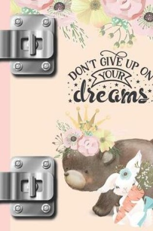 Cover of Don't Give Up on Your Dreams