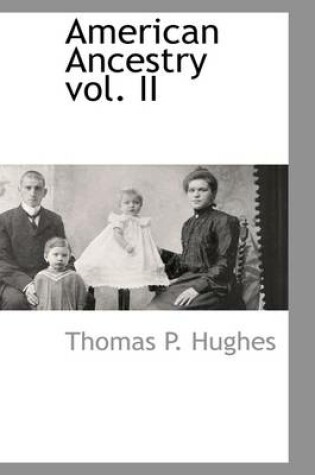 Cover of American Ancestry Vol. II