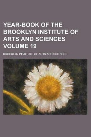 Cover of Year-Book of the Brooklyn Institute of Arts and Sciences Volume 19