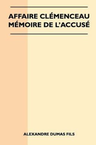 Cover of Affaire Clemenceau - Memoire De L'accuse