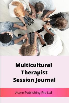 Book cover for Multicultural Therapist Session Journal