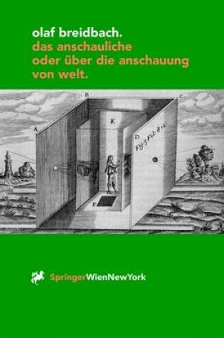 Cover of Das Anschauliche Oder A1/4ber Die Anschauung Von Welt