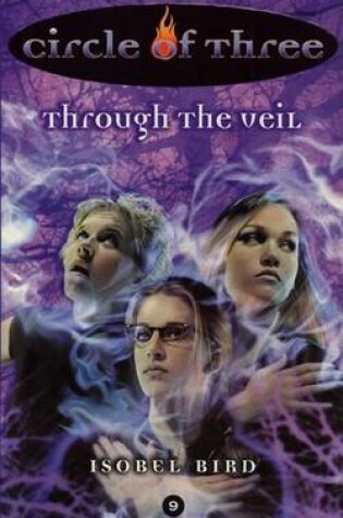Cover of Circle of Three #9: Through the Veil