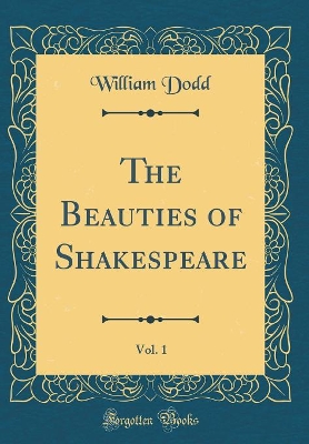 Book cover for The Beauties of Shakespeare, Vol. 1 (Classic Reprint)