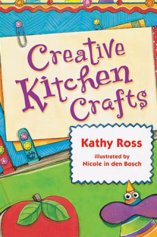 Cover of Creative Kitchen Crafts