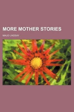 Cover of More Mother Stories