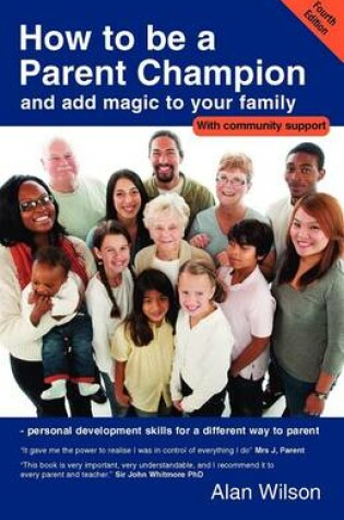 Cover of How to be a Parent Champion and Add Magic to Your Family