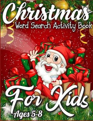 Book cover for Christmas Word Search Activity Book for Kids Ages 5-8