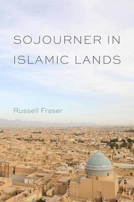 Book cover for Sojourner in Islamic Lands